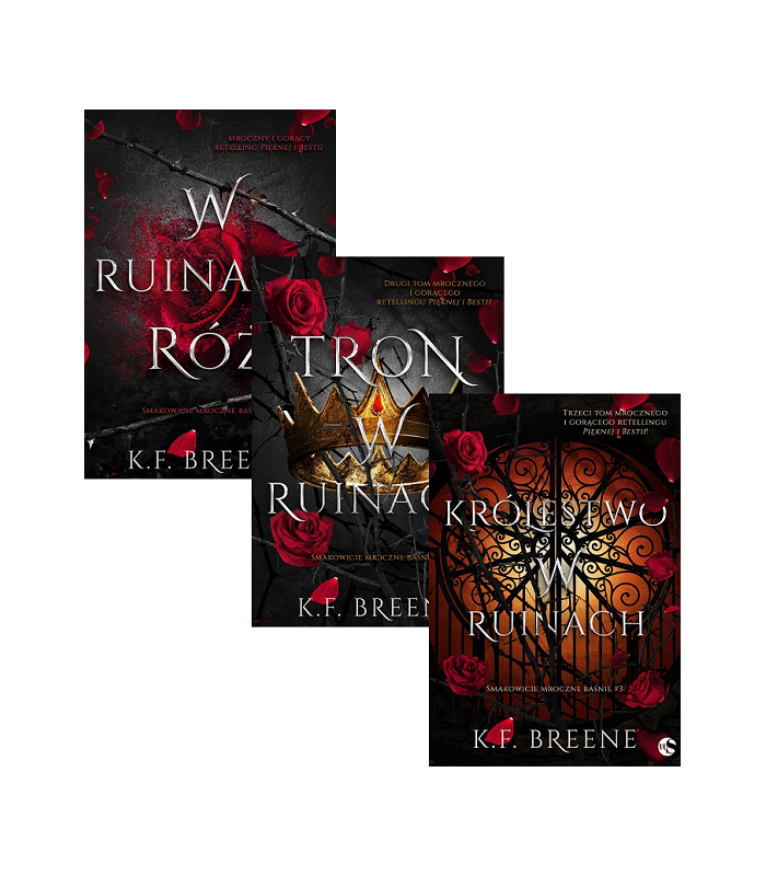 W ruinach róż + Tron w ruinach + Królestwo w ruinach