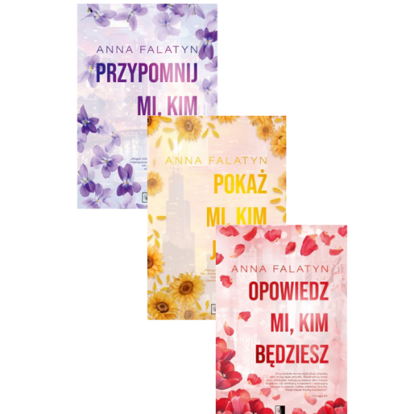 Przypomnij mi, kim byłeś + Pokaż mi, kim jesteś + Opowiedz mi, kim będziesz