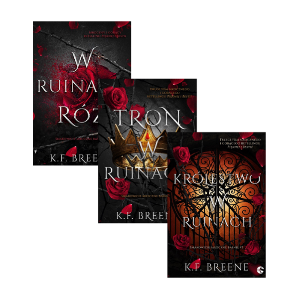 W ruinach róż + Tron w ruinach + Królestwo w ruinach